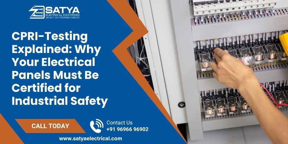 CPRI-Testing Explained: Why Your Electrical Panels Must Be Certified for Industrial Safety